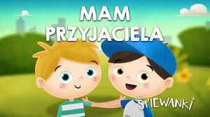 MAM PRZYJACIELA – @Śpiewanki.tv - Piosenki dla dzieci - YouTube